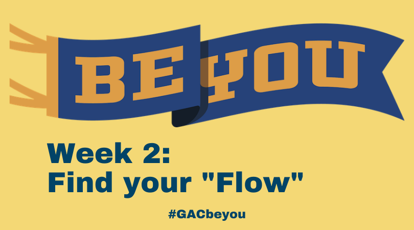 Be You: Find Your “Flow”
