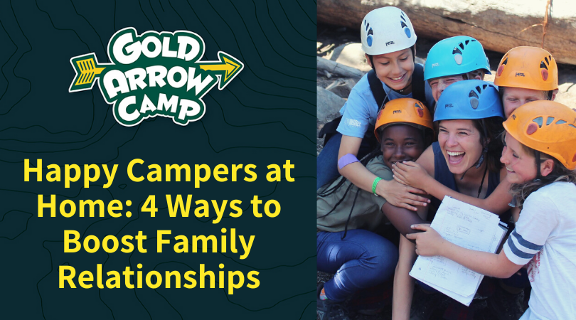 Happy Campers at Home: 4 Ways to Boost Family Relationships